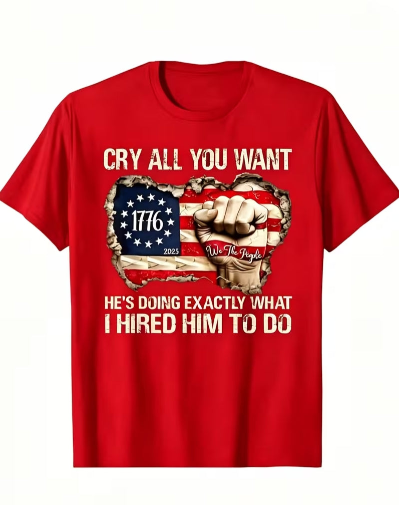 Cry All You Want Tee